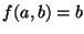 $f(a,b)=b$